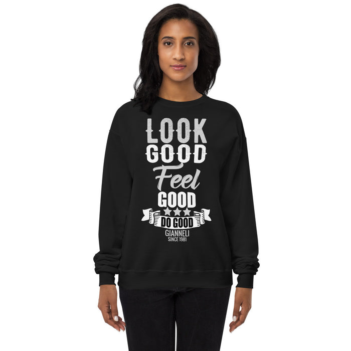 LOOK GOOD Unisex Fleece Sweatshirt by Gianneli